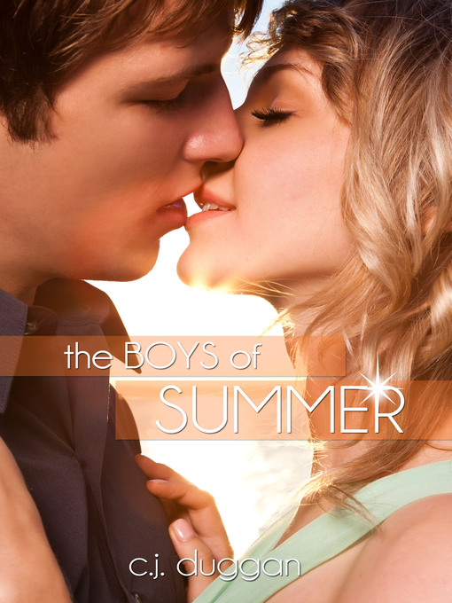 Title details for The Boys of Summer (The Summer Series) (Volume 1) by C.J Duggan - Available
